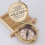 Load image into Gallery viewer, Engraved Compass - Behind Every Daughter, Who Believes In Herself Is A Dad - Gpb18005
