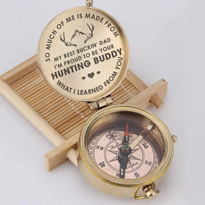 Engraved Compass - My Best Buckin' Dad - I'm Proud To Be Your Hunting Buddy - Gpb18002