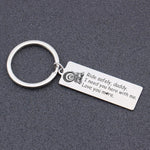 Load image into Gallery viewer, Engraved Keychain - Ride Safely Daddy, I Need You Here With Me - Gkc18023
