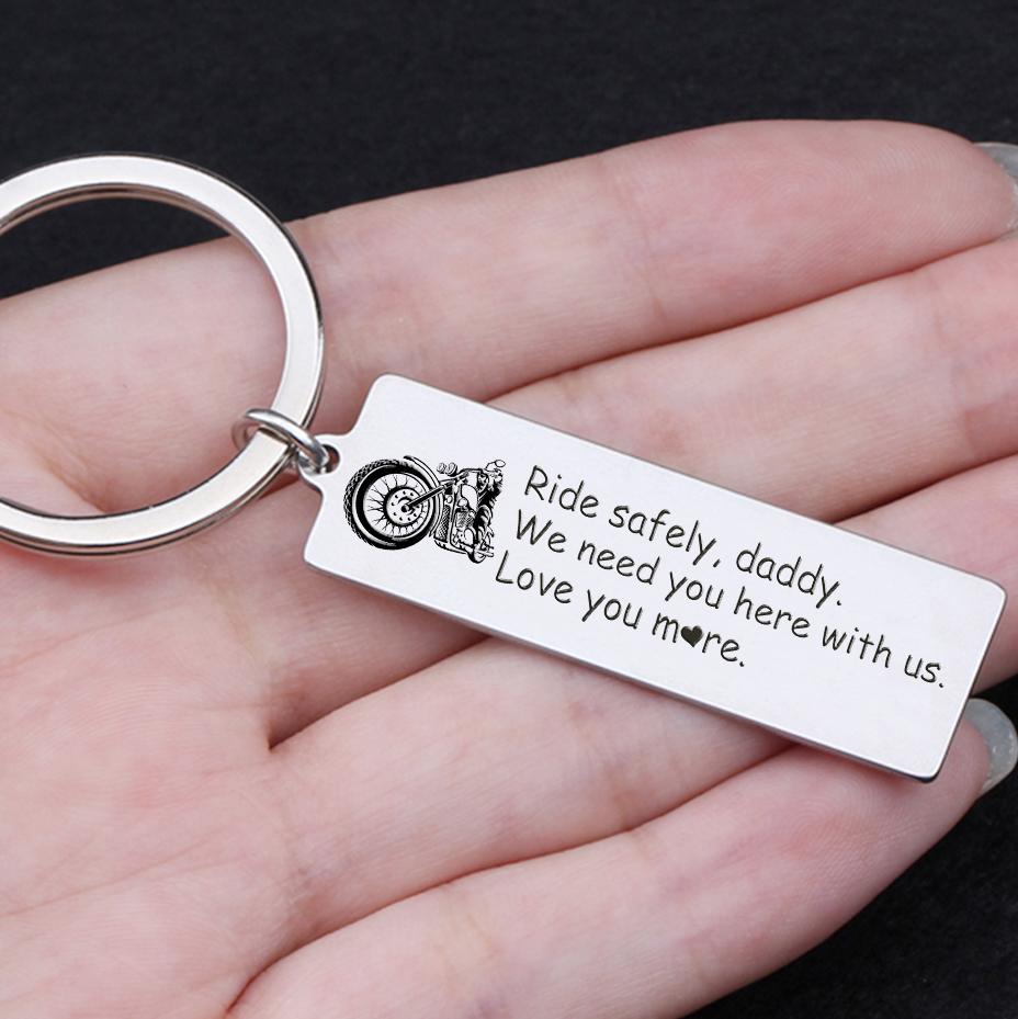 Engraved Keychain - To My Daddy - Ride Safely Daddy, We Need You Here With Us - Gkc18024