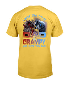 I Have Two Titles Dad And GRAMPY - Wolf-Dragon Classic T-Shirt