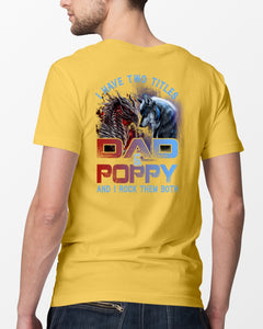 I Have Two Titles Dad And POPPY - Wolf-Dragon Classic T-Shirt